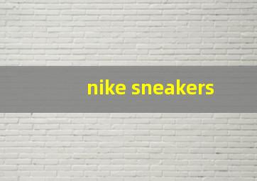 nike sneakers